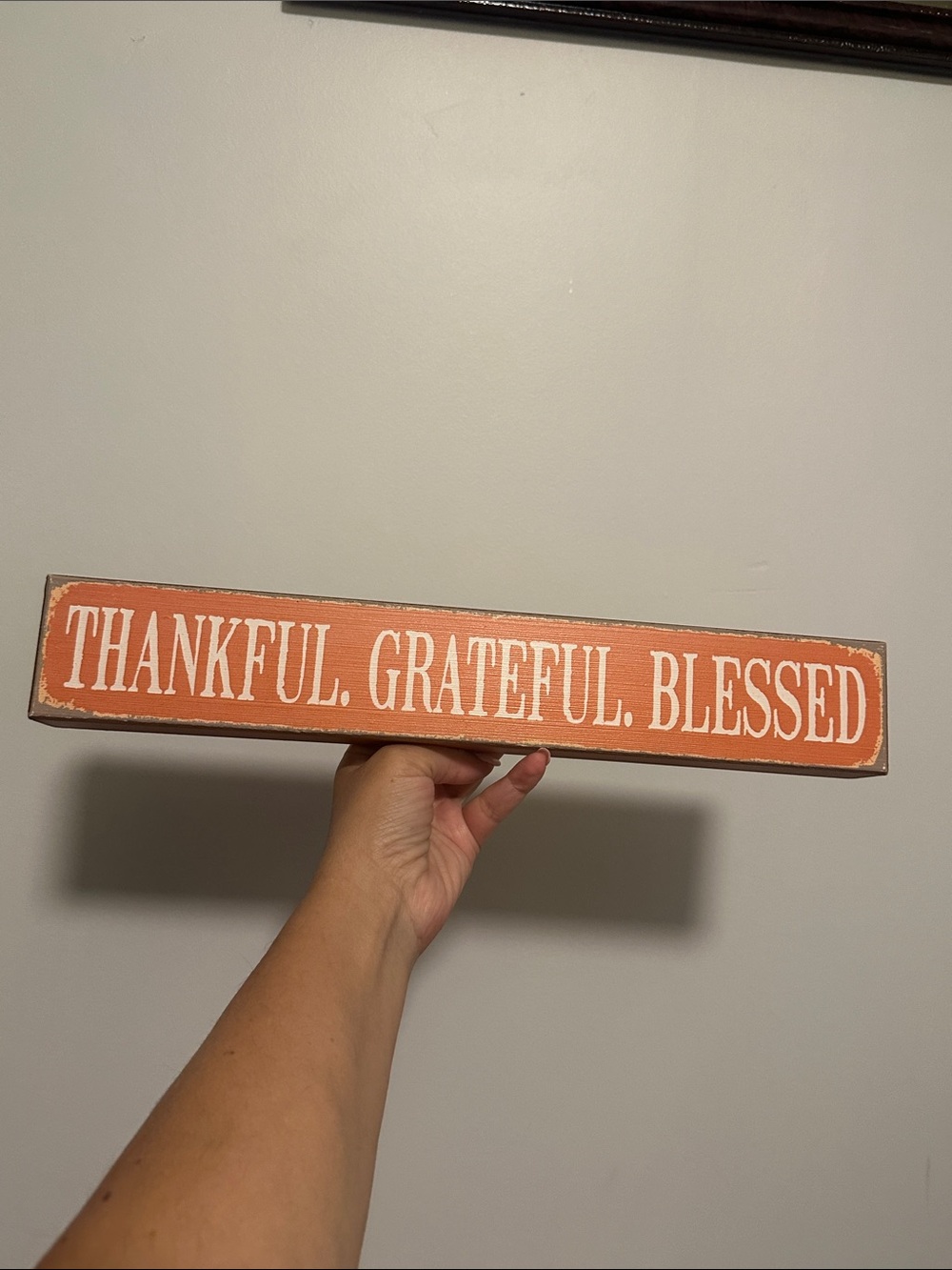 Thankful Grateful Blessed Orange Wood Sign